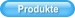 Produkte